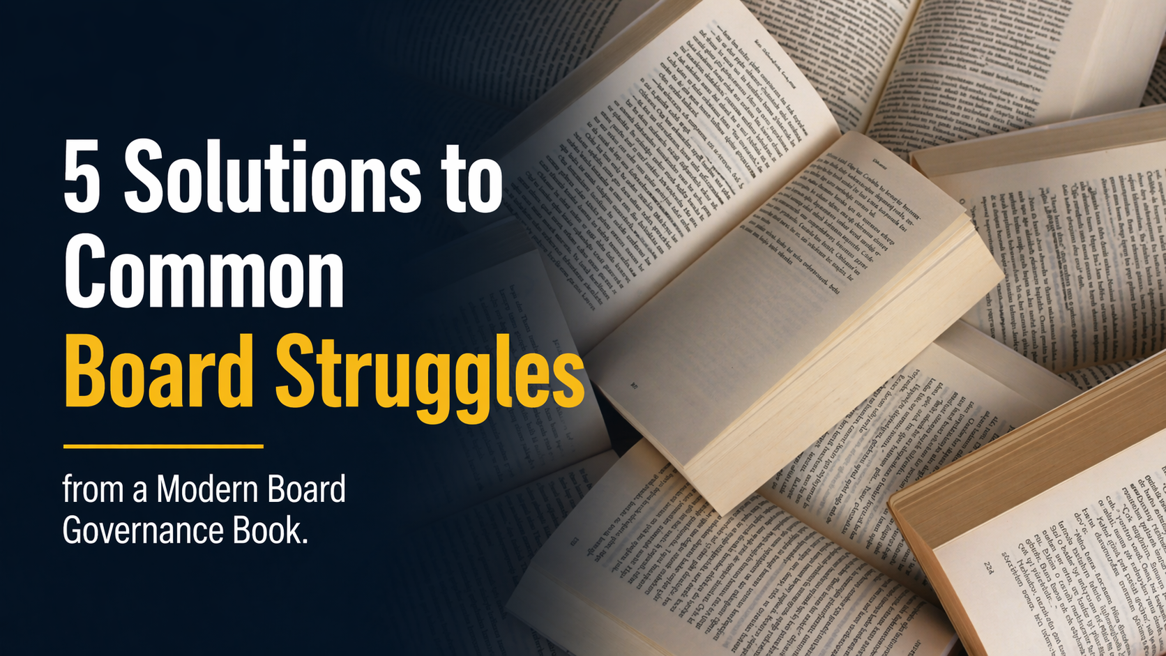 5 Solutions to Common Board Struggles from a Modern Board Governance Book