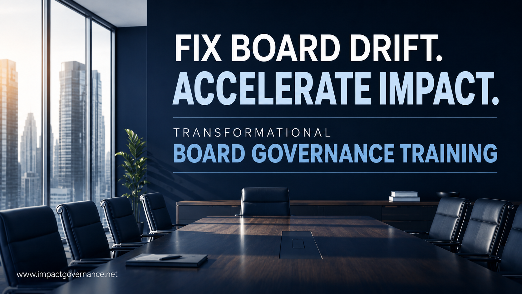 The True Cost of Board Drift: Why Traditional Board Governance Training Fails (And How to Fix It)