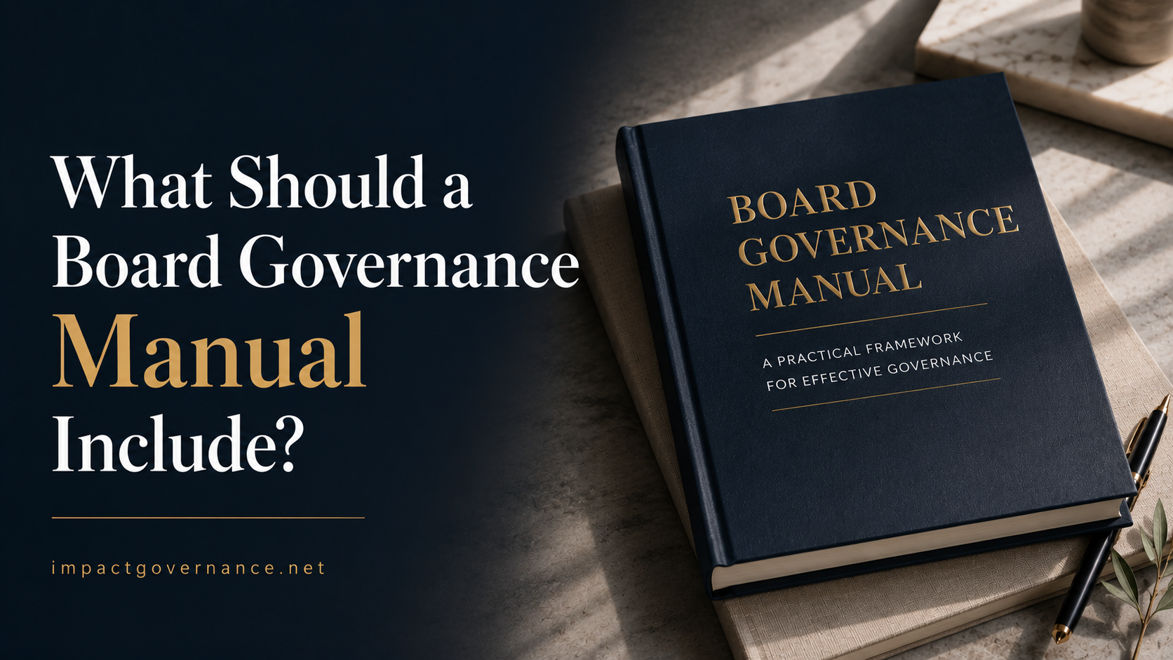 What Should a Board Governance Manual Include? A Practical Guide for Nonprofit Boards
